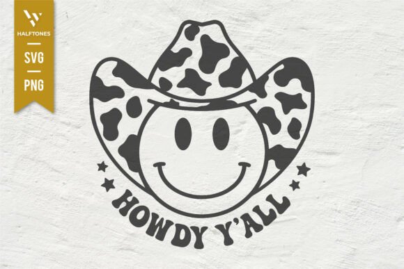 Howdy Y’all Smile Cowboy Hat SVG PNG Review for Real Projects